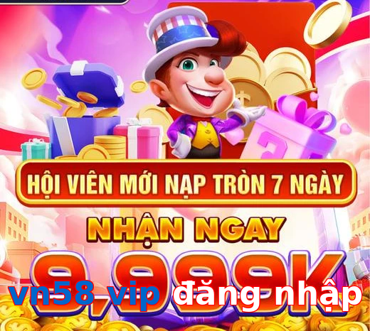 vn58 vip đăng nhập