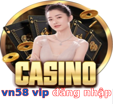 vn58 vip đăng nhập